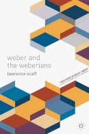 Lawrence Scaff - Weber and the Weberians - 9781137006240 - V9781137006240