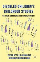 N/a - Disabled Children's Childhood Studies: Critical Approaches in a Global Context - 9781137008213 - V9781137008213