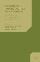 Jonathan A. Batten - Advances in Financial Risk Management: Corporates, Intermediaries and Portfolios - 9781137025081 - V9781137025081