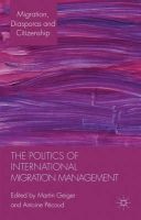 . Ed(S): Geiger, Martin; Pecoud, Antoine - The Politics Of International Migration  - 9781137030238 - V9781137030238