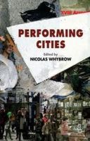 N. Whybrow (Ed.) - Performing Cities - 9781137032522 - V9781137032522