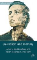 B. Zelizer (Ed.) - Journalism and Memory - 9781137263933 - V9781137263933