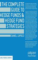 Daniel Capocci - The Complete Guide to Hedge Funds and Hedge Fund Strategies - 9781137264435 - V9781137264435