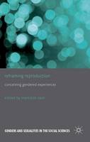 Meredith Nash (Ed.) - Reframing Reproduction: Conceiving Gendered Experiences - 9781137267122 - V9781137267122