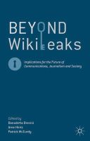 Benedetta Brevini (Ed.) - Beyond WikiLeaks: Implications for the Future of Communications, Journalism and Society - 9781137275738 - V9781137275738