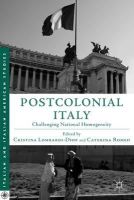 Cristina Lombardi-Diop - Postcolonial Italy: Challenging National Homogeneity - 9781137281456 - V9781137281456