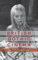 Barry Forshaw - British Gothic Cinema - 9781137300300 - V9781137300300