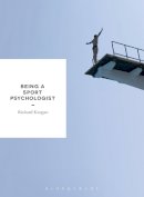 Richard Keegan - Being a Sport Psychologist - 9781137300898 - V9781137300898