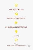 Stefan Berger (Ed.) - The History of Social Movements in Global Perspective: A Survey - 9781137304254 - V9781137304254
