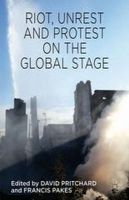 David Pritchard - Riot, Unrest and Protest on the Global Stage - 9781137305510 - V9781137305510