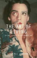 Johnson, Dominic - The Art of Living: An Oral History of Performance Art - 9781137322203 - V9781137322203