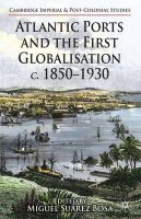 N/a - Atlantic Ports and the First Globalisation C. 1850-1930 - 9781137327970 - V9781137327970