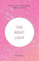 Nick Moran - The Right Light: Interviews with Contemporary Lighting Designers - 9781137334770 - V9781137334770