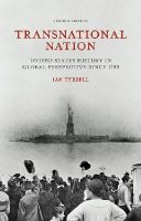 Ian Tyrrell - Transnational Nation: United States History in Global Perspective since 1789 - 9781137338549 - V9781137338549