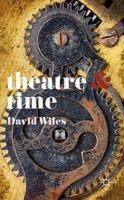 Wiles, David - Theatre and Time - 9781137343864 - V9781137343864
