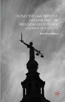 Kate Fitz-Gibbon - Homicide Law Reform, Gender and the Provocation Defence: A Comparative Perspective - 9781137357540 - V9781137357540