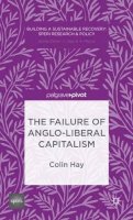 Colin Hay - The Failure of Anglo-liberal Capitalism - 9781137360502 - V9781137360502