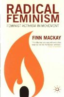F. Mackay - Radical Feminism: Feminist Activism in Movement - 9781137363572 - V9781137363572