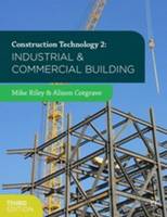 Riley, Mike, Cotgrave, Alison - Construction Technology 2: Industrial and Commercial Building - 9781137371690 - V9781137371690