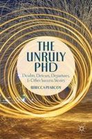 R. Peabody - The Unruly PhD: Doubts, Detours, Departures, and Other Success Stories - 9781137373106 - V9781137373106