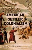 Walter L. Hixson - American Settler Colonialism - 9781137374257 - V9781137374257