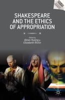 Alexa Huang - Shakespeare and the Ethics of Appropriation - 9781137375766 - V9781137375766