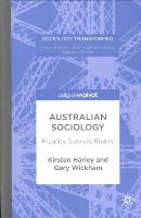 K. Harley - Australian Sociology: Fragility, Survival, Rivalry - 9781137379740 - V9781137379740