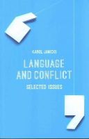 Karol Janicki - Language and Conflict: Selected Issues - 9781137381408 - V9781137381408