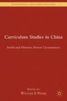 William F. Pinar - Curriculum Studies in China: Intellectual Histories, Present Circumstances (International and Development Education) - 9781137384034 - V9781137384034