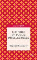 Raphael Sassower - The Price of Public Intellectuals - 9781137385017 - V9781137385017