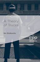 Nir Eisikovits - A Theory of Truces - 9781137385949 - V9781137385949