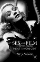 B. Forshaw - Sex and Film: The Erotic in British, American and World Cinema - 9781137390059 - V9781137390059