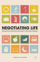 J. Salacuse - Negotiating Life: Secrets for Everyday Diplomacy and Deal Making - 9781137391018 - V9781137391018