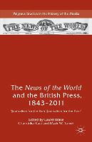 Laurel Brake (Ed.) - The News of the World and the British Press, 1843-2011: ´Journalism for the Rich, Journalism for the Poor´ - 9781137392039 - V9781137392039