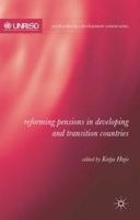 K. Hujo (Ed.) - Reforming Pensions in Developing and Transition Countries - 9781137396105 - V9781137396105