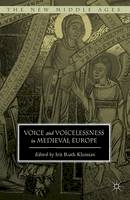 Irit Ruth Kleiman (Ed.) - Voice and Voicelessness in Medieval Europe - 9781137397058 - V9781137397058