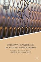 N/a - The Palgrave Handbook of Prison Ethnography (Palgrave Studies in Prisons and Penology) - 9781137403872 - V9781137403872