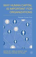 A. Manuti (Ed.) - Why Human Capital is Important for Organizations: People Come First - 9781137410788 - V9781137410788