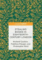 Richard Coulton - Stealing Books in Eighteenth-Century London - 9781137411952 - V9781137411952