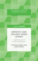 C. Happ - Empathy and Violent Video Games: Aggression and Prosocial Behavior - 9781137440129 - V9781137440129