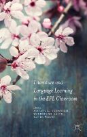Masayuki Teranishi - Literature and Language Learning in the EFL Classroom - 9781137443656 - V9781137443656
