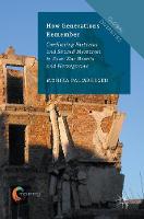 Monika Palmberger - How Generations Remember: Conflicting Histories and Shared Memories in Post-War Bosnia and Herzegovina - 9781137450623 - V9781137450623