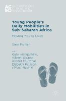 Gina Porter - Young People´s Daily Mobilities in Sub-Saharan Africa: Moving Young Lives - 9781137454300 - V9781137454300