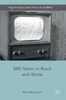 Richard Haynes - BBC Sport in Black and White - 9781137454997 - V9781137454997