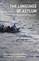 Steven Kirkwood - The Language of Asylum: Refugees and Discourse - 9781137461155 - V9781137461155