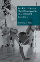 Cristina F. Rosa - Brazilian Bodies and Their Choreographies of Identification: Swing Nation - 9781137462268 - V9781137462268