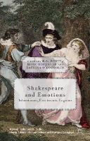 R. White (Ed.) - Shakespeare and Emotions: Inheritances, Enactments, Legacies - 9781137464743 - V9781137464743