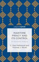 C. Hallwood - Maritime Piracy and its Control: An Economic Analysis - 9781137465276 - V9781137465276