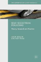 Jason Roach - Self-Selection Policing: Theory, Research and Practice - 9781137468512 - V9781137468512