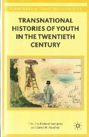 R. Jobs (Ed.) - Transnational Histories of Youth in the Twentieth Century - 9781137469892 - V9781137469892